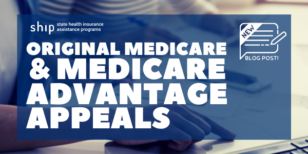 Original Medicare And Medicare Advantage Appeals :: State Health ...